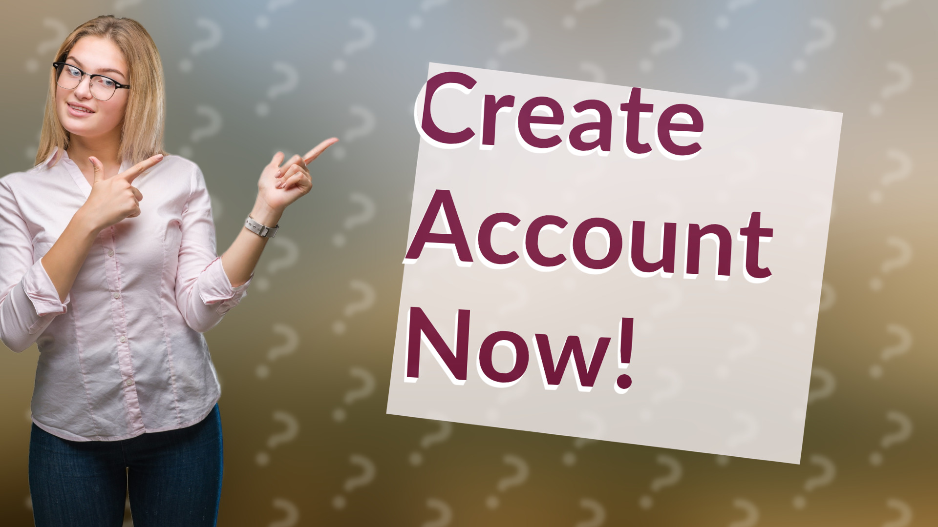 Create Account Now!