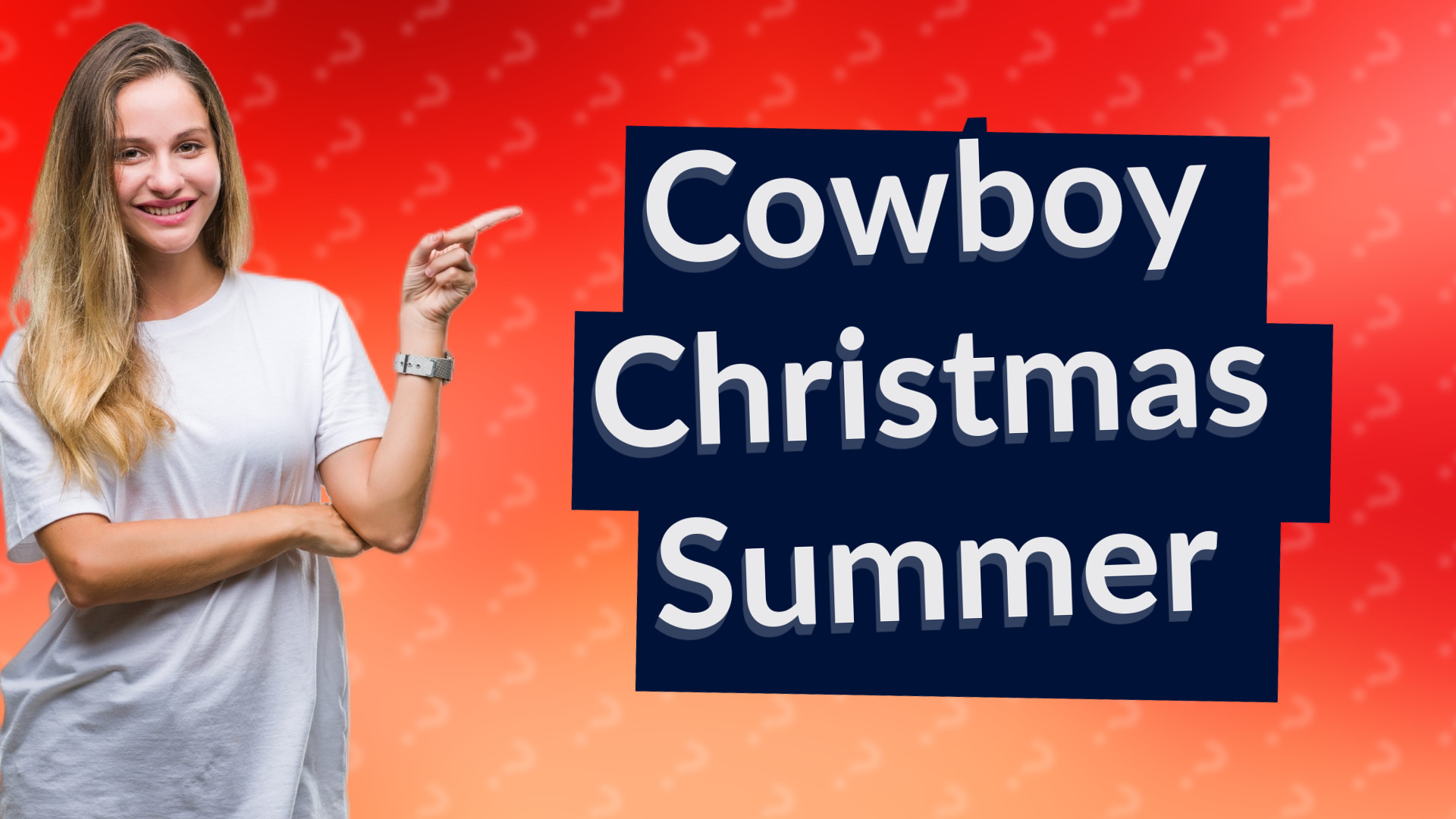Cowboy Christmas Summer