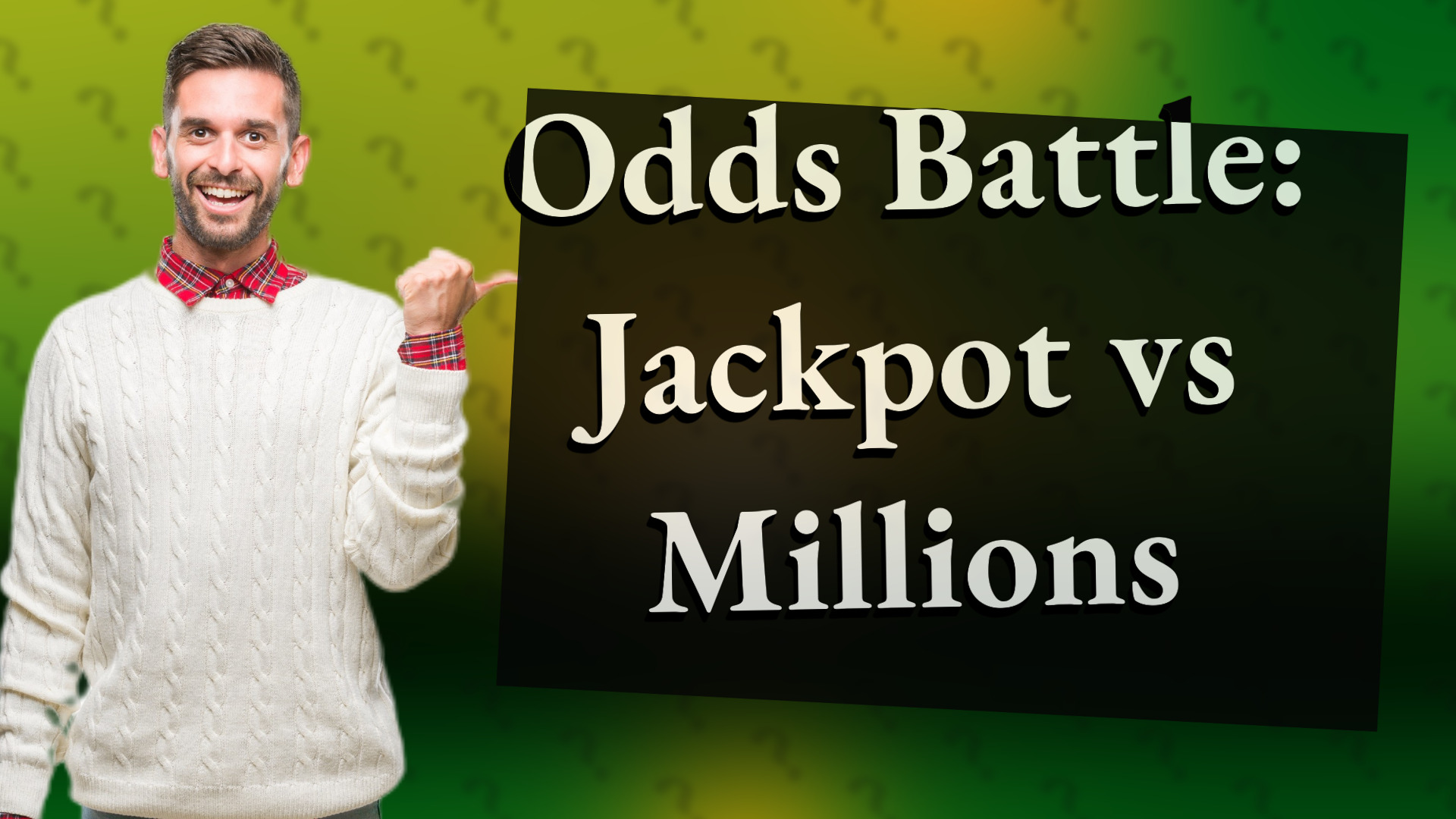 Odds Battle: Jackpot vs Millions