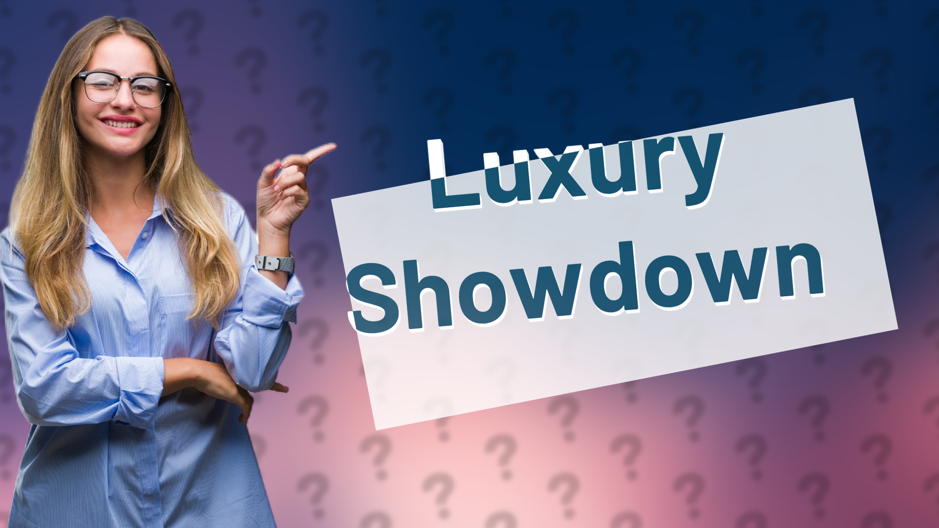 Luxury Showdown