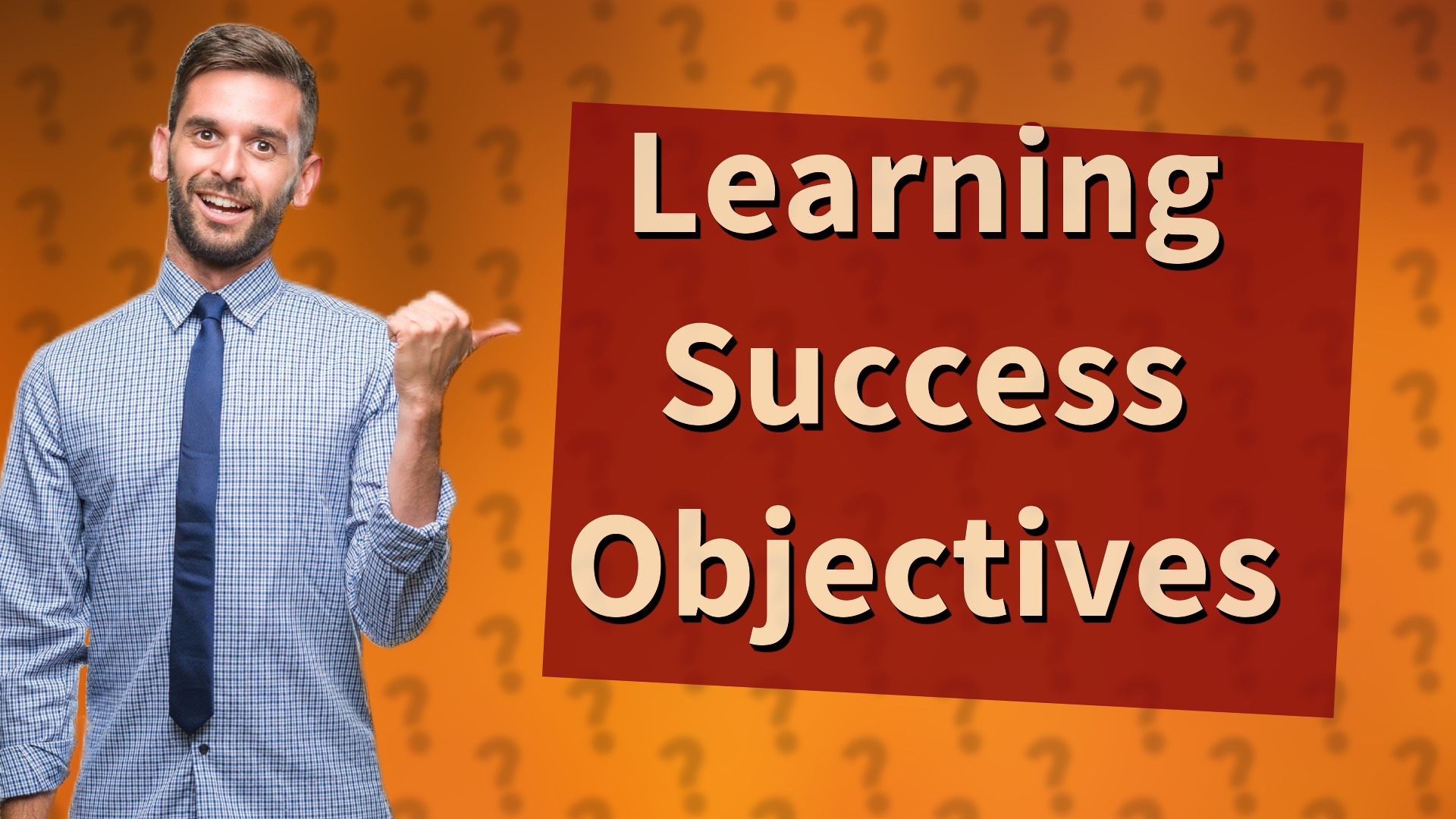 Learning Success Objectives