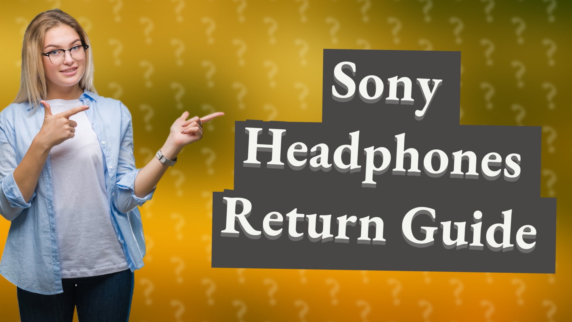 Sony Headphones Return Guide
