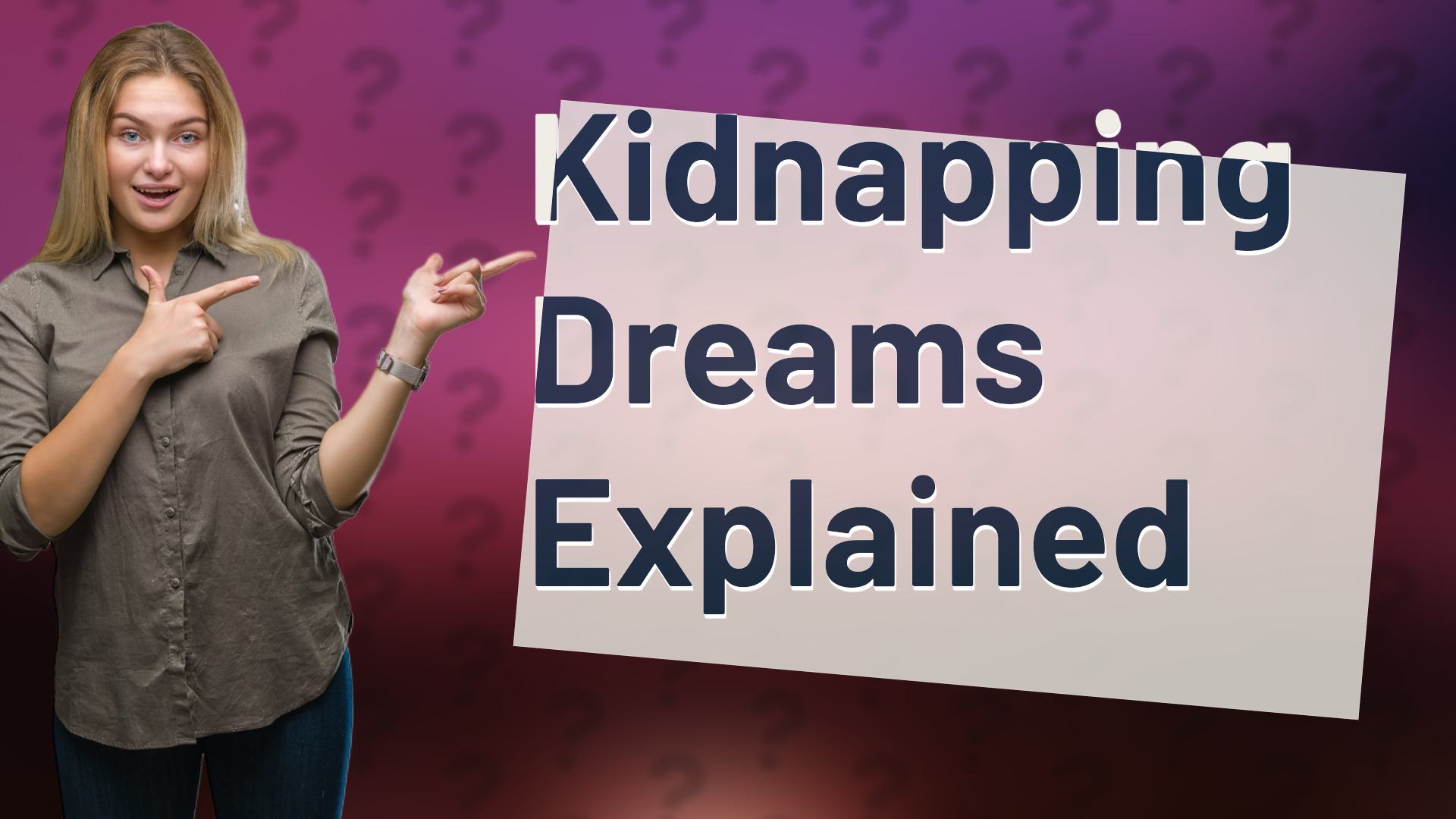 Kidnapping Dreams Explained