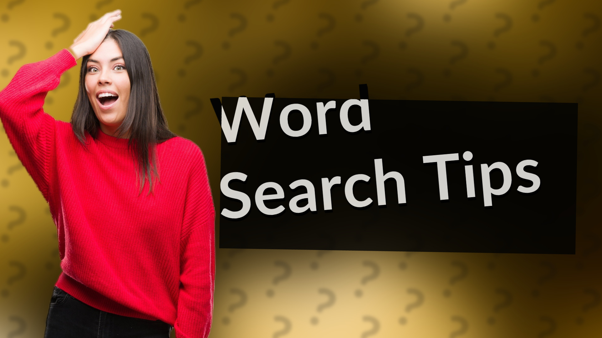 Word Search Tips