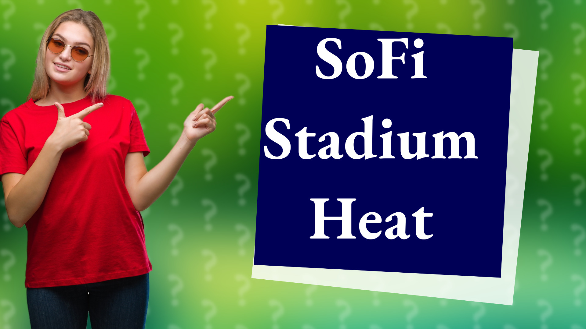 SoFi Stadium Heat
