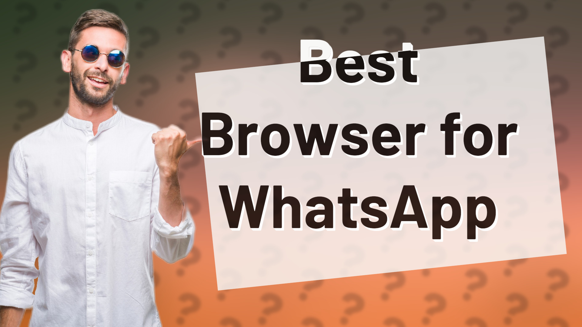 Best Browser for WhatsApp