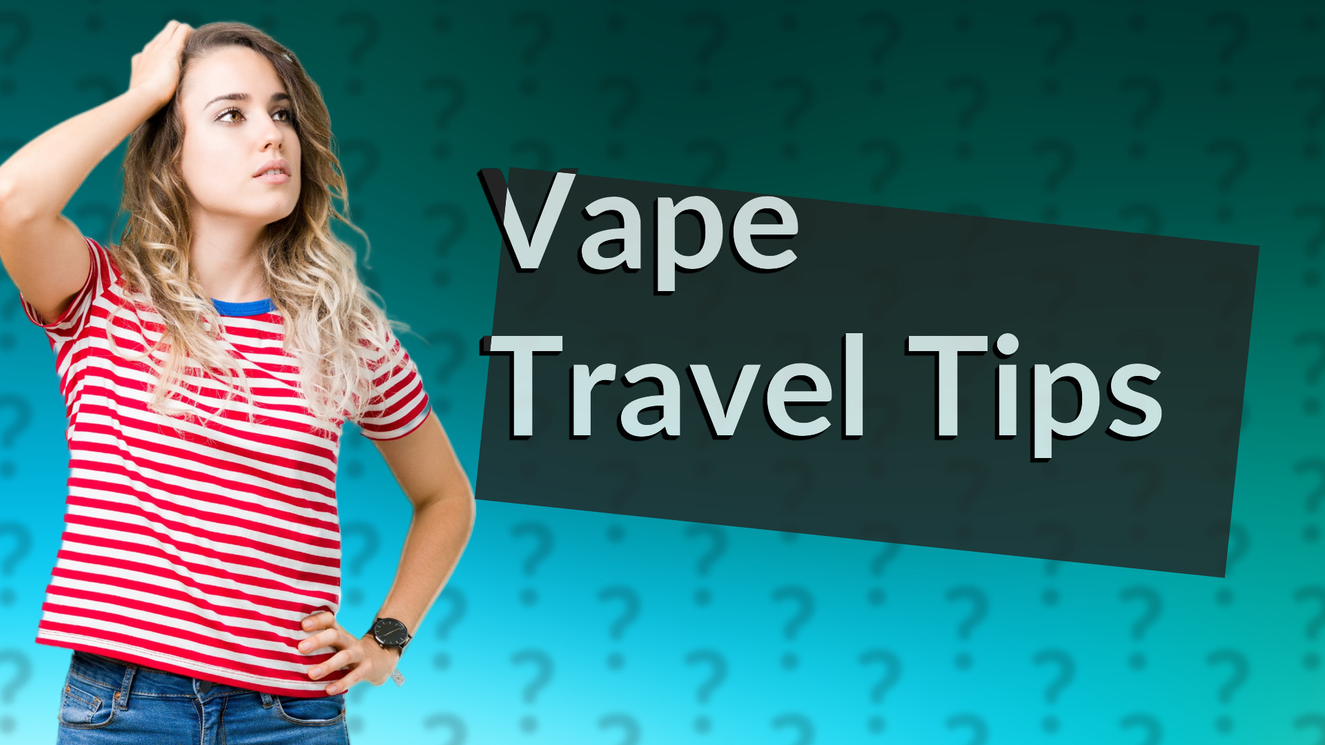 Vape Travel Tips