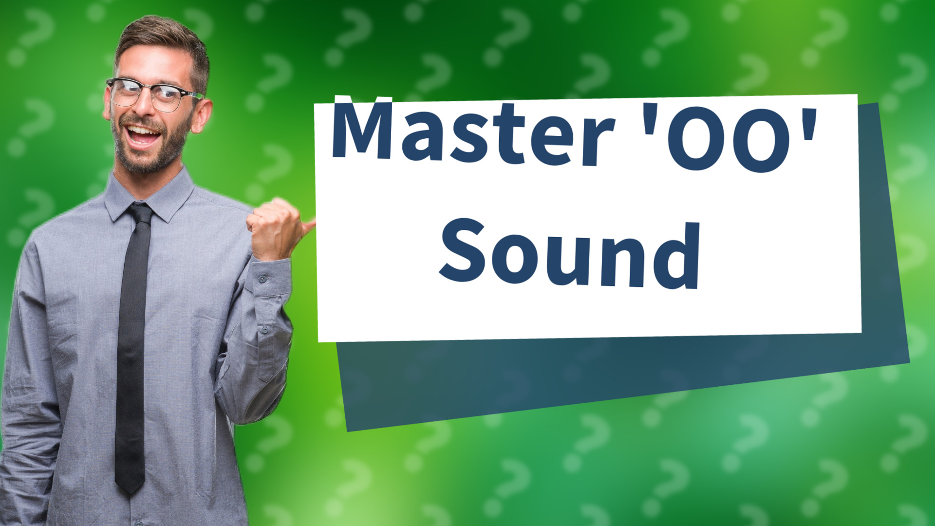 Master 'OO' Sound