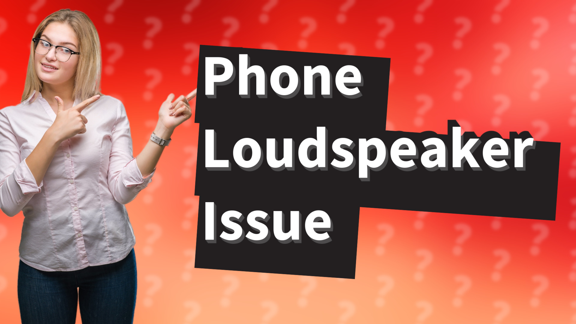 Phone Loudspeaker Issue