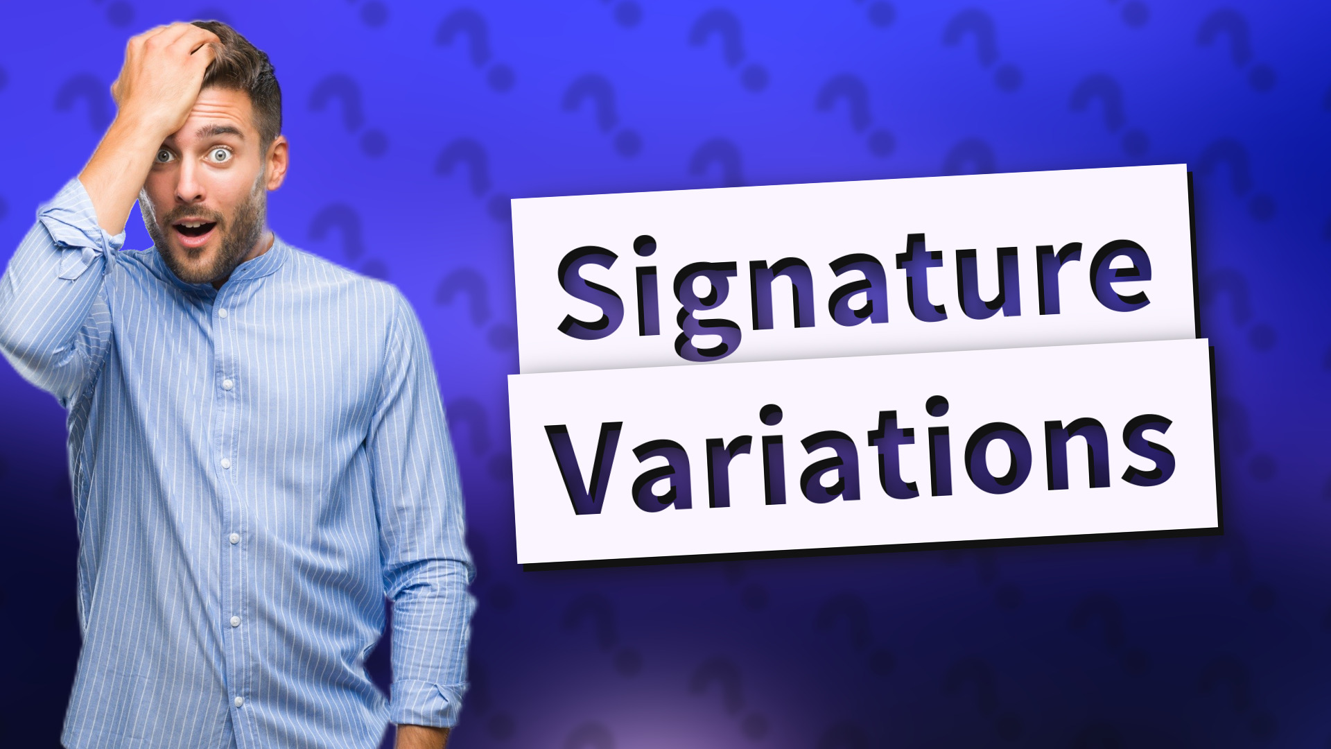 Signature Variations
