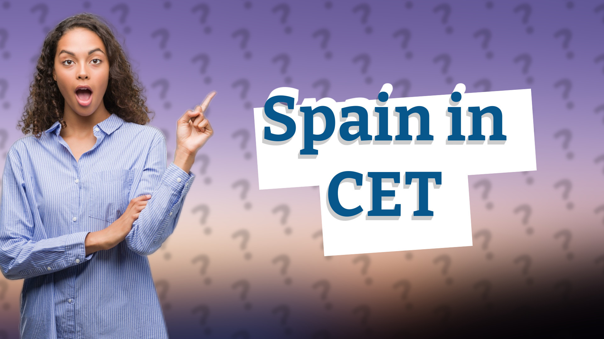 Spain in CET