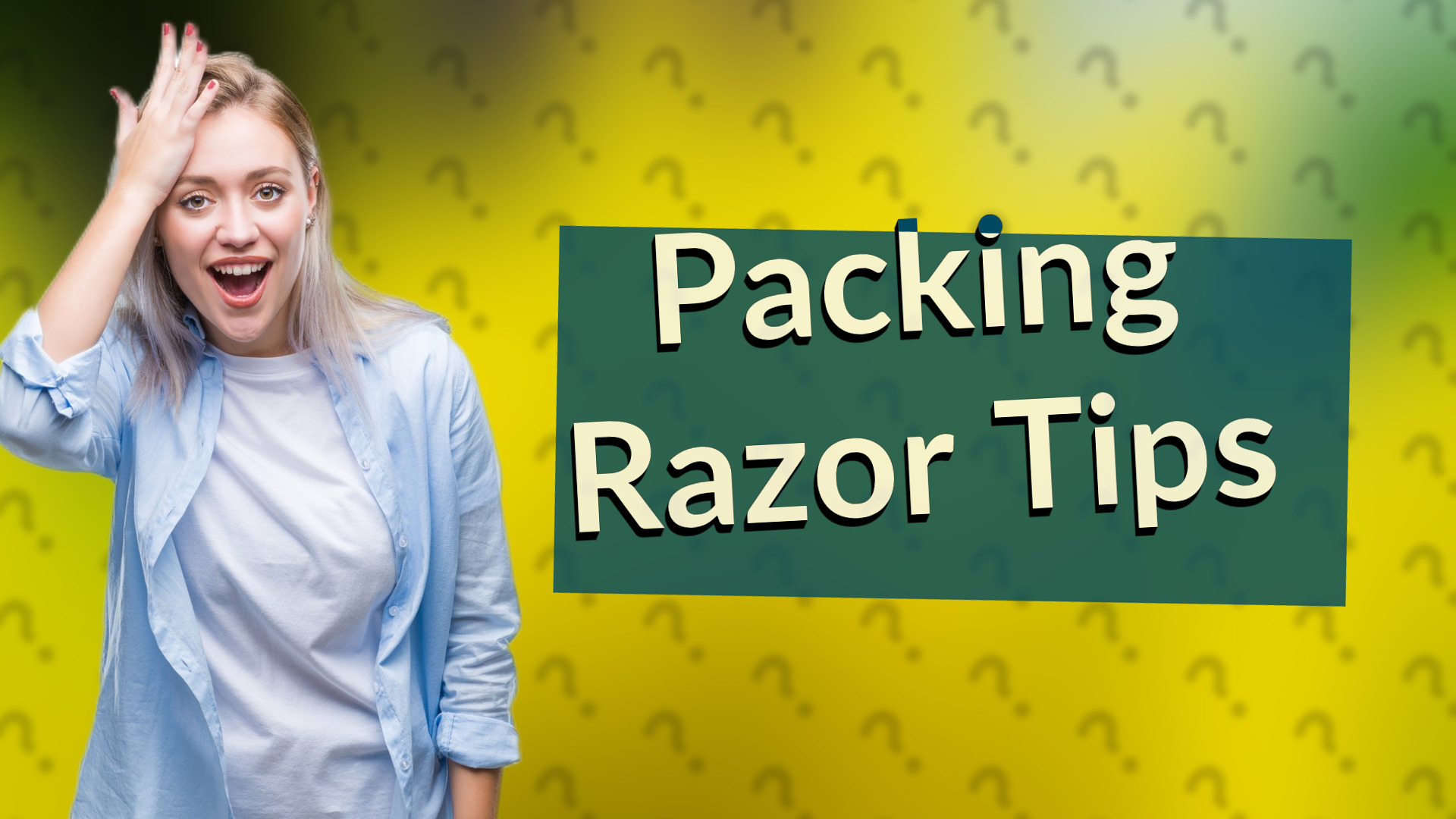 Packing Razor Tips