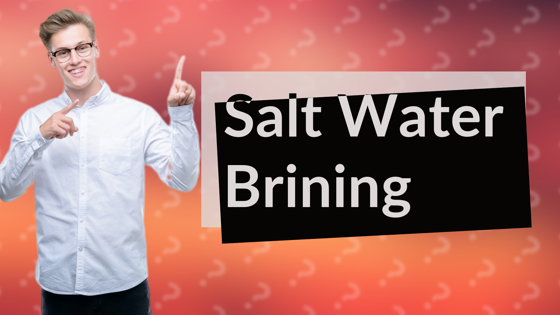 Salt Water Brining