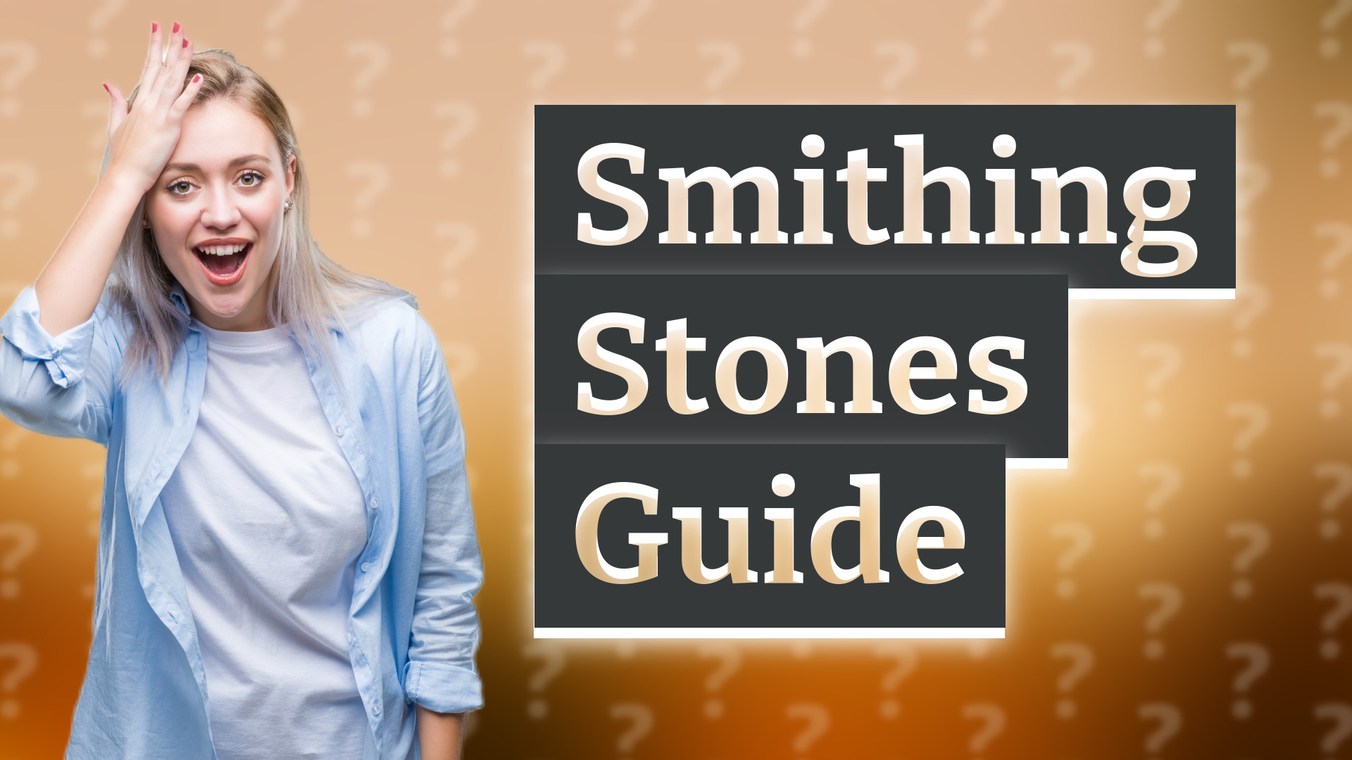 Smithing Stones Guide