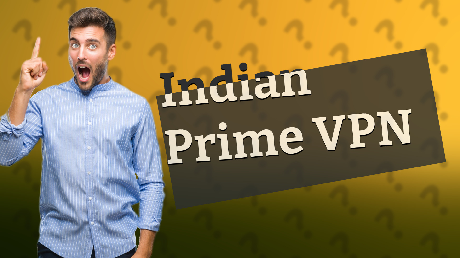 Indian Prime VPN