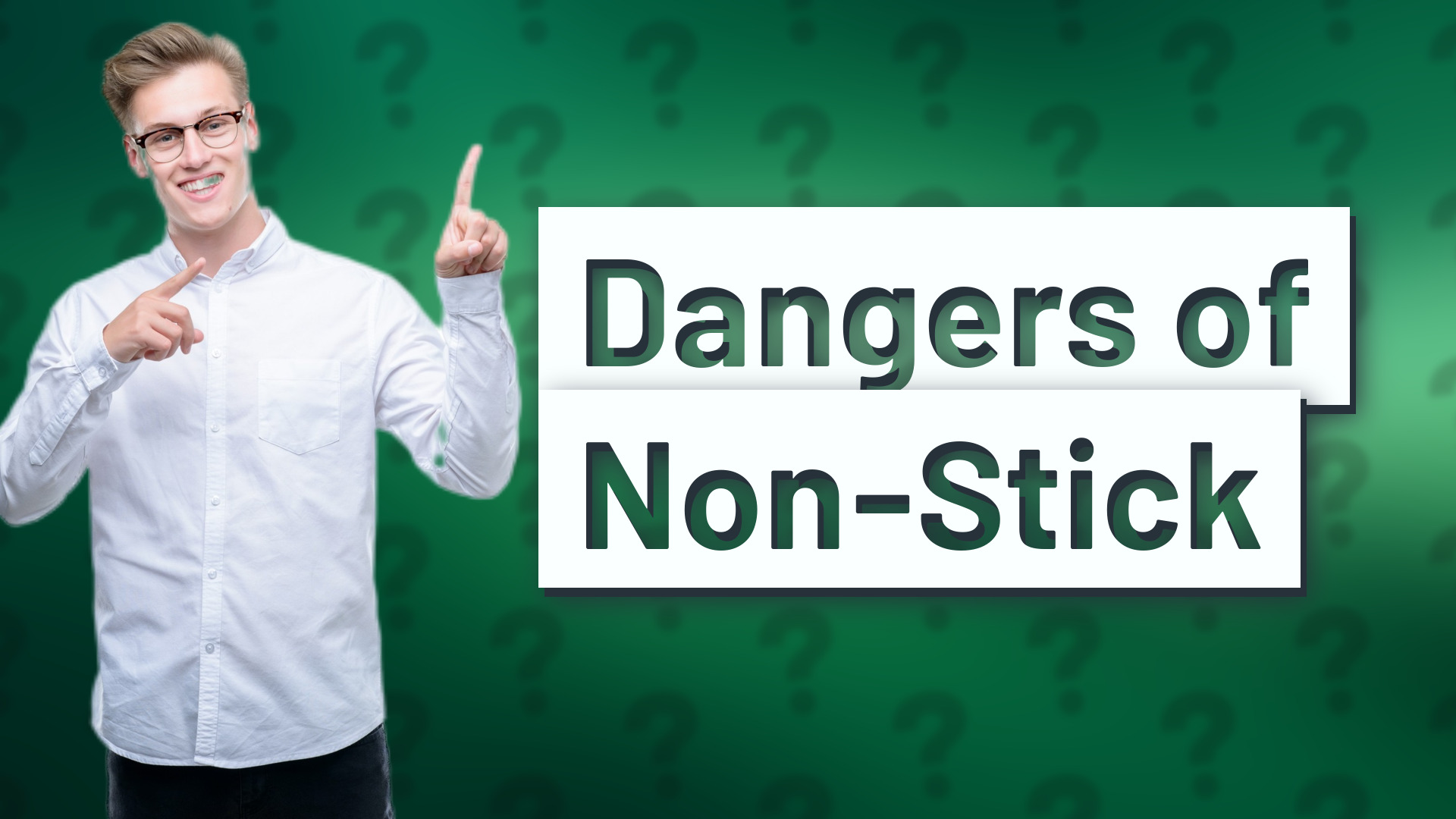 Dangers of Non-Stick