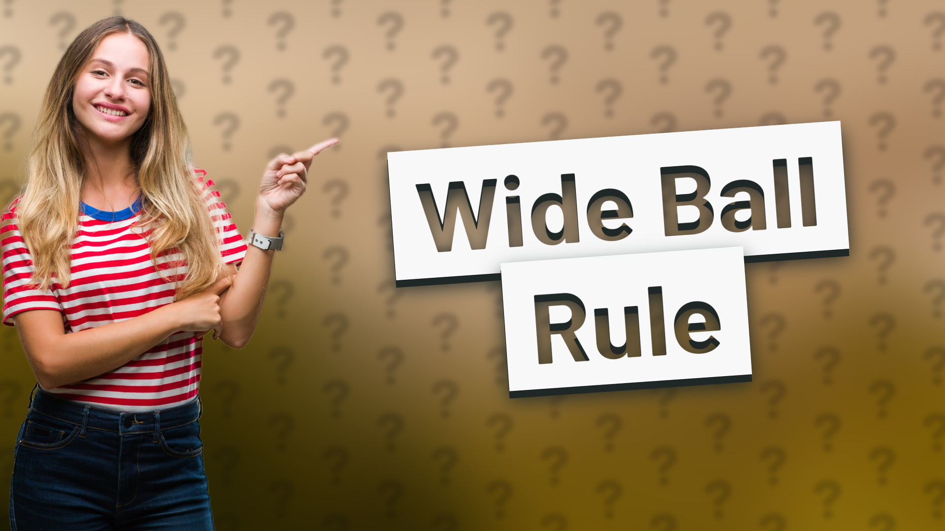 Wide Ball Rule
