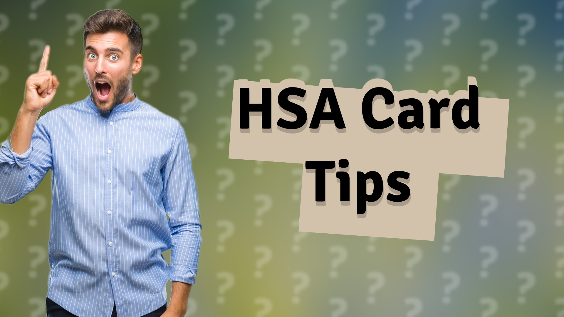 HSA Card Tips