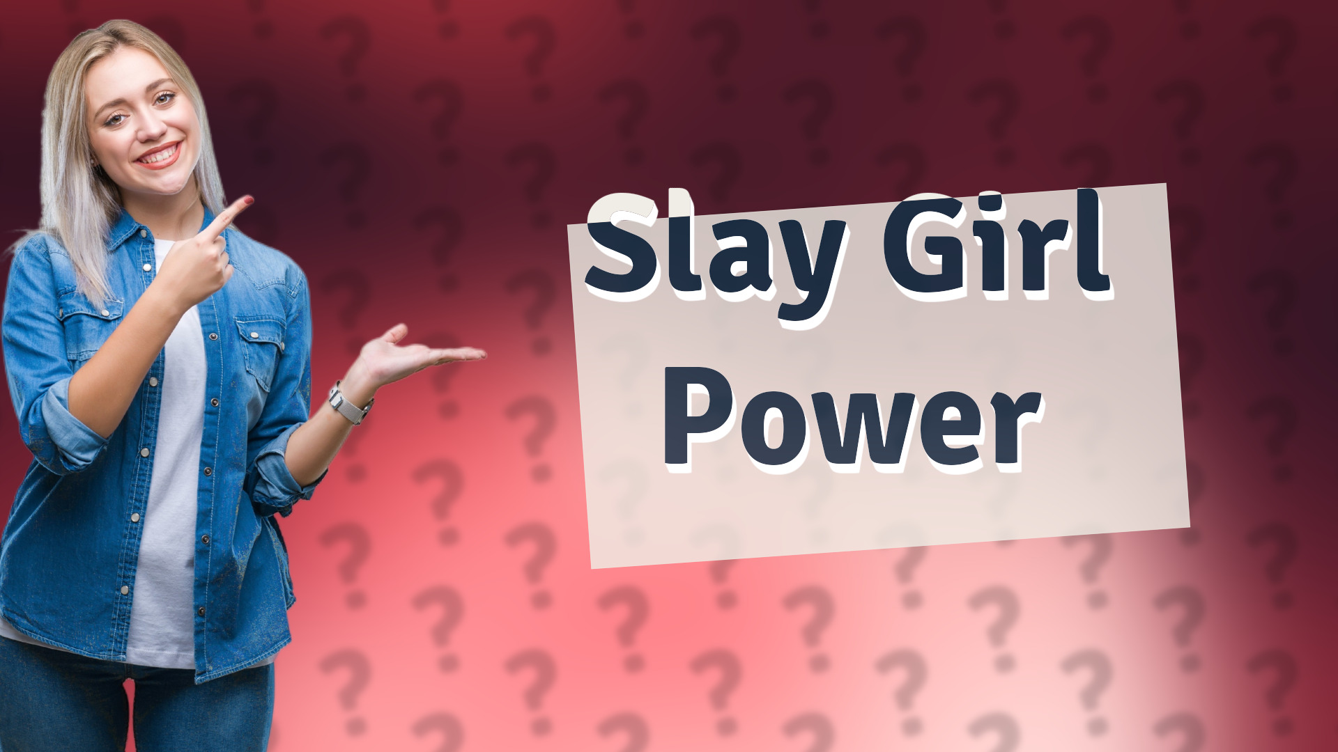Slay Girl Power