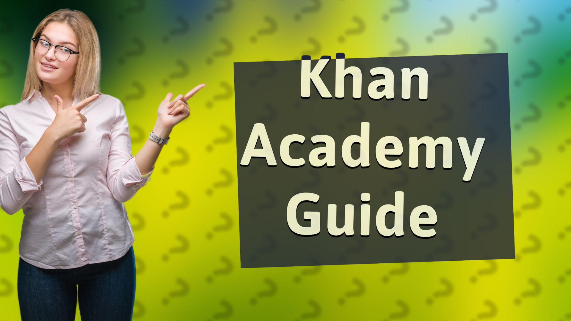 Khan Academy Guide