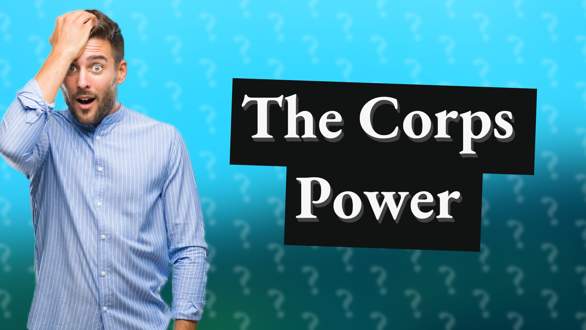 The Corps Power