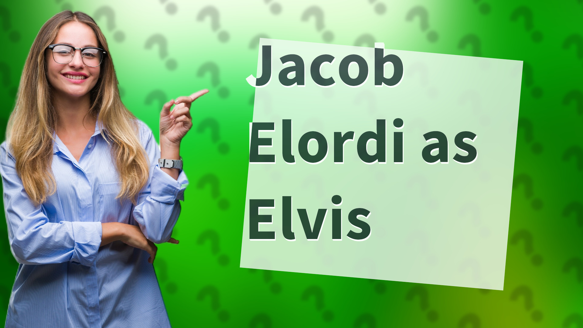 Jacob Elordi as Elvis