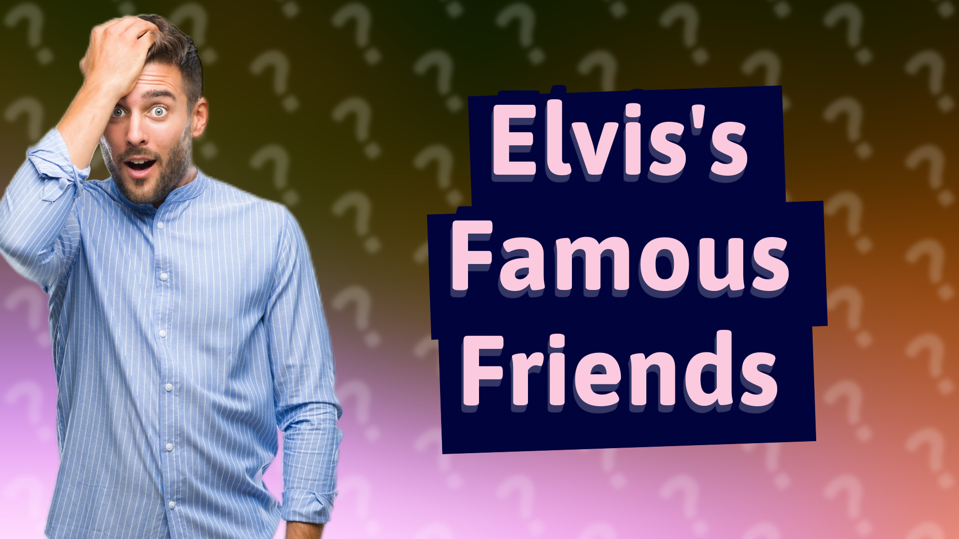 Elvis's Famous Friends