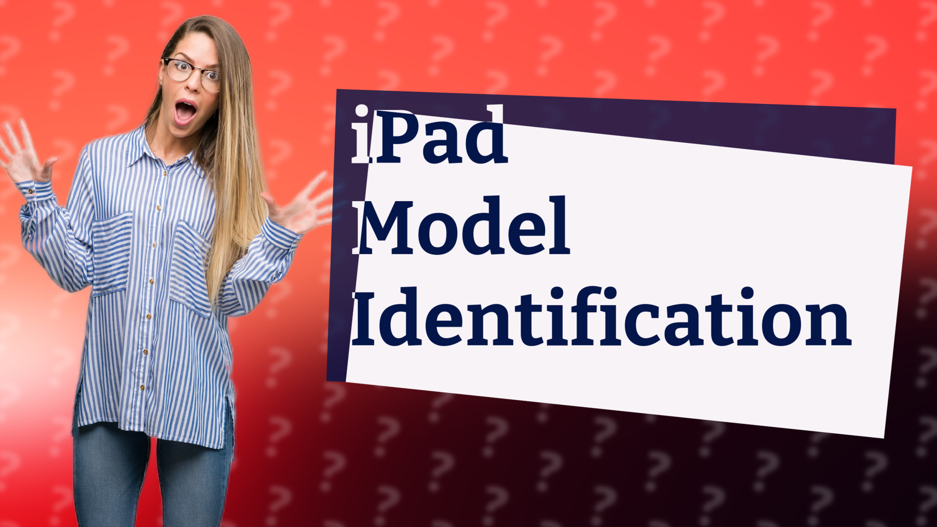 iPad Model Identification