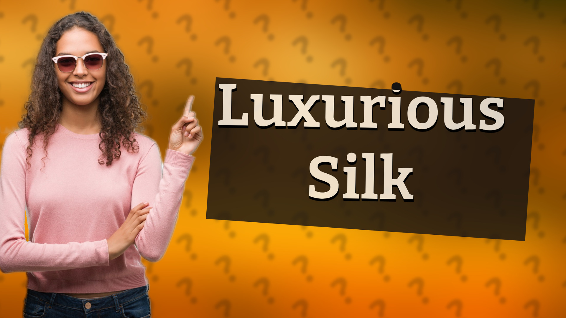 Luxurious Silk
