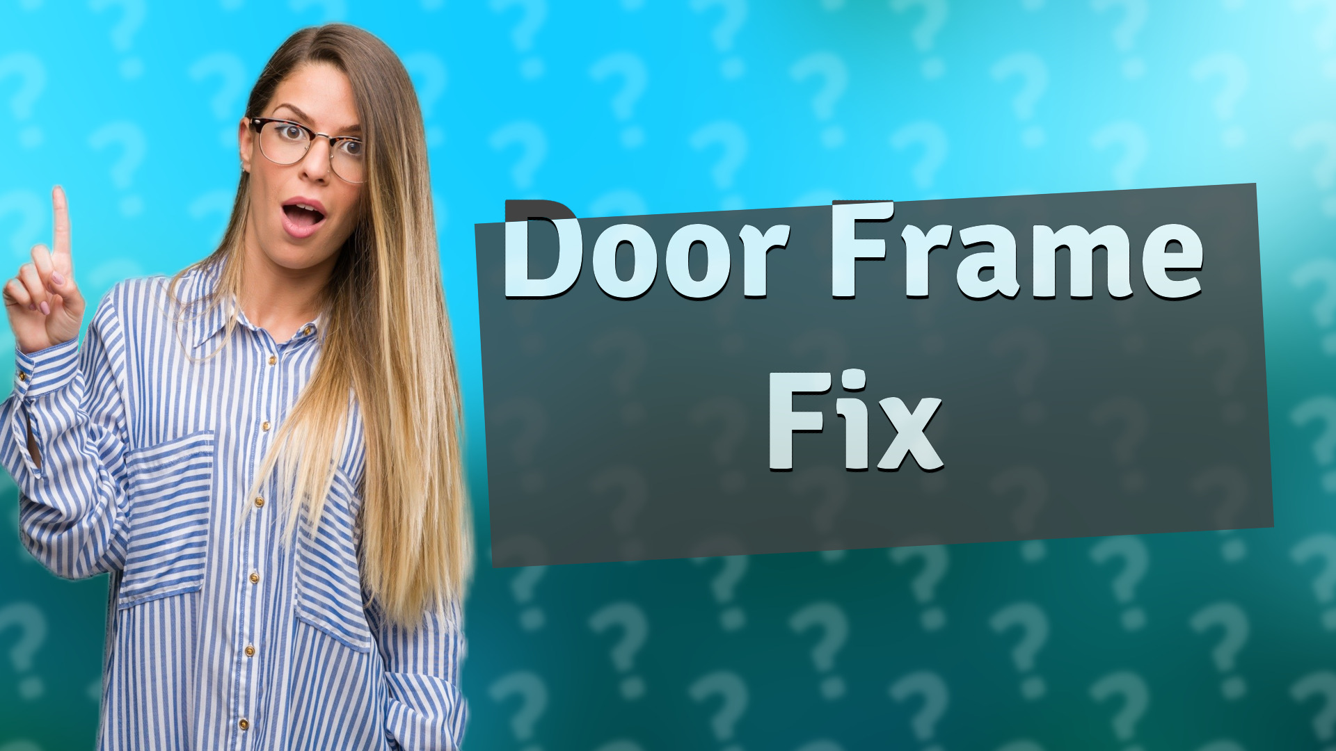 Door Frame Fix