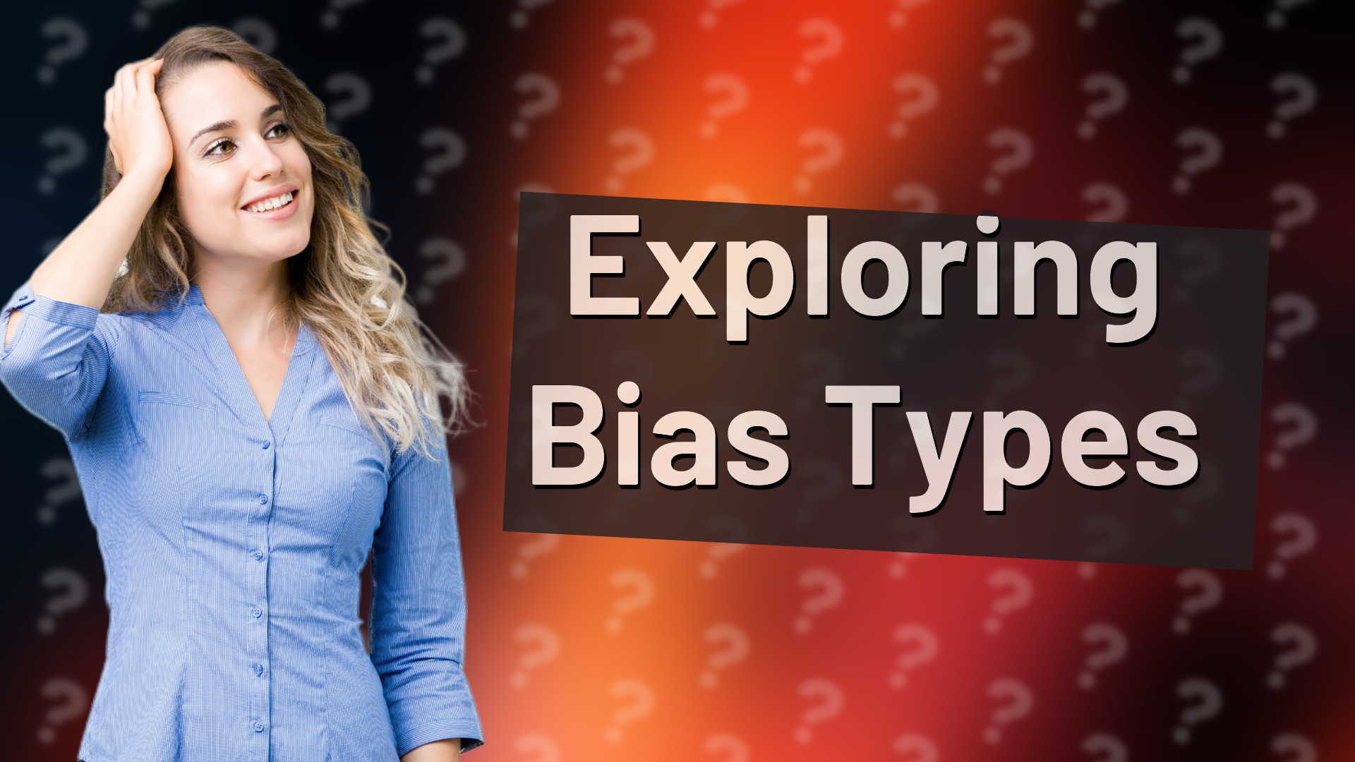 Exploring Bias Types