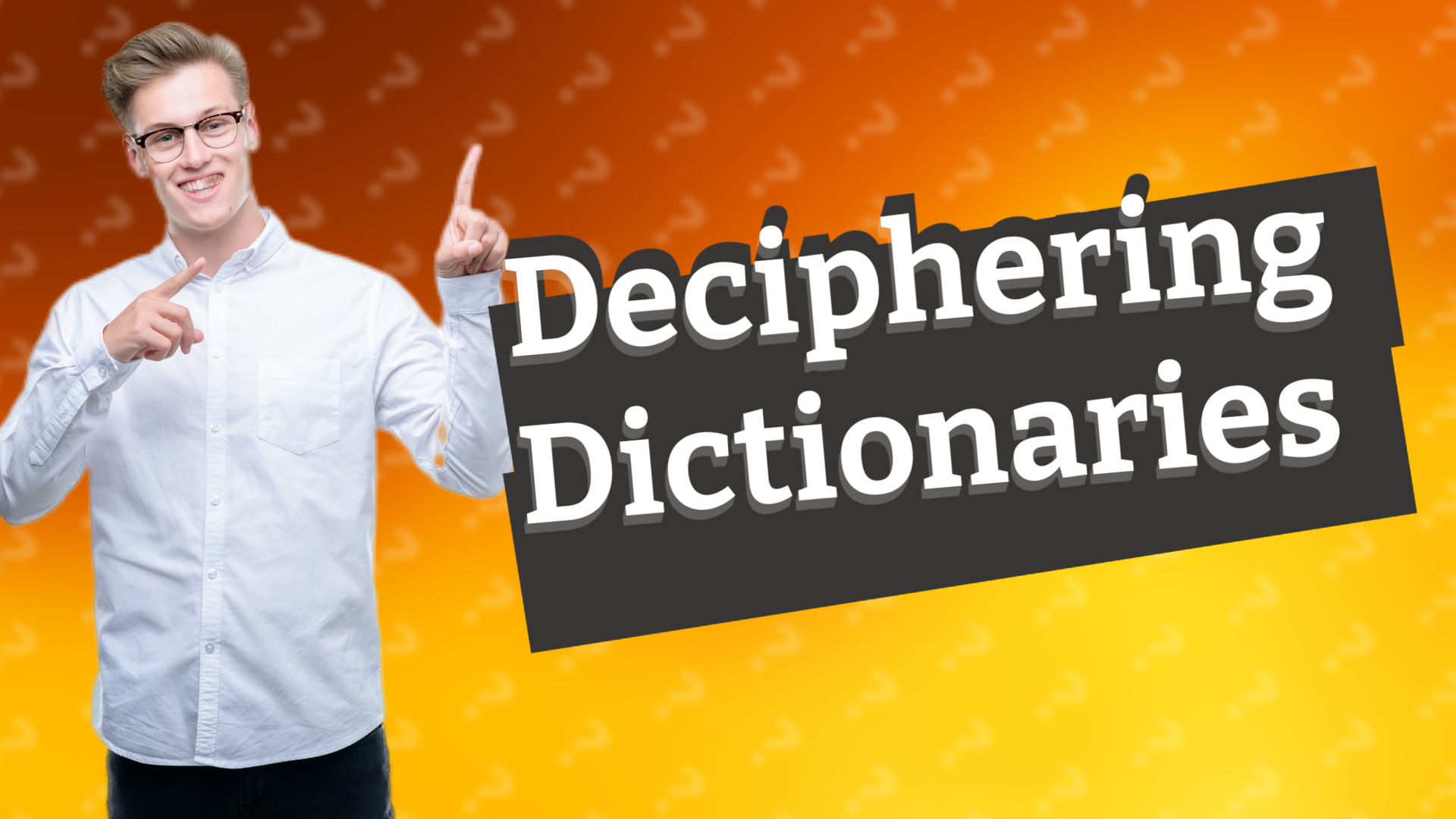 Deciphering Dictionaries