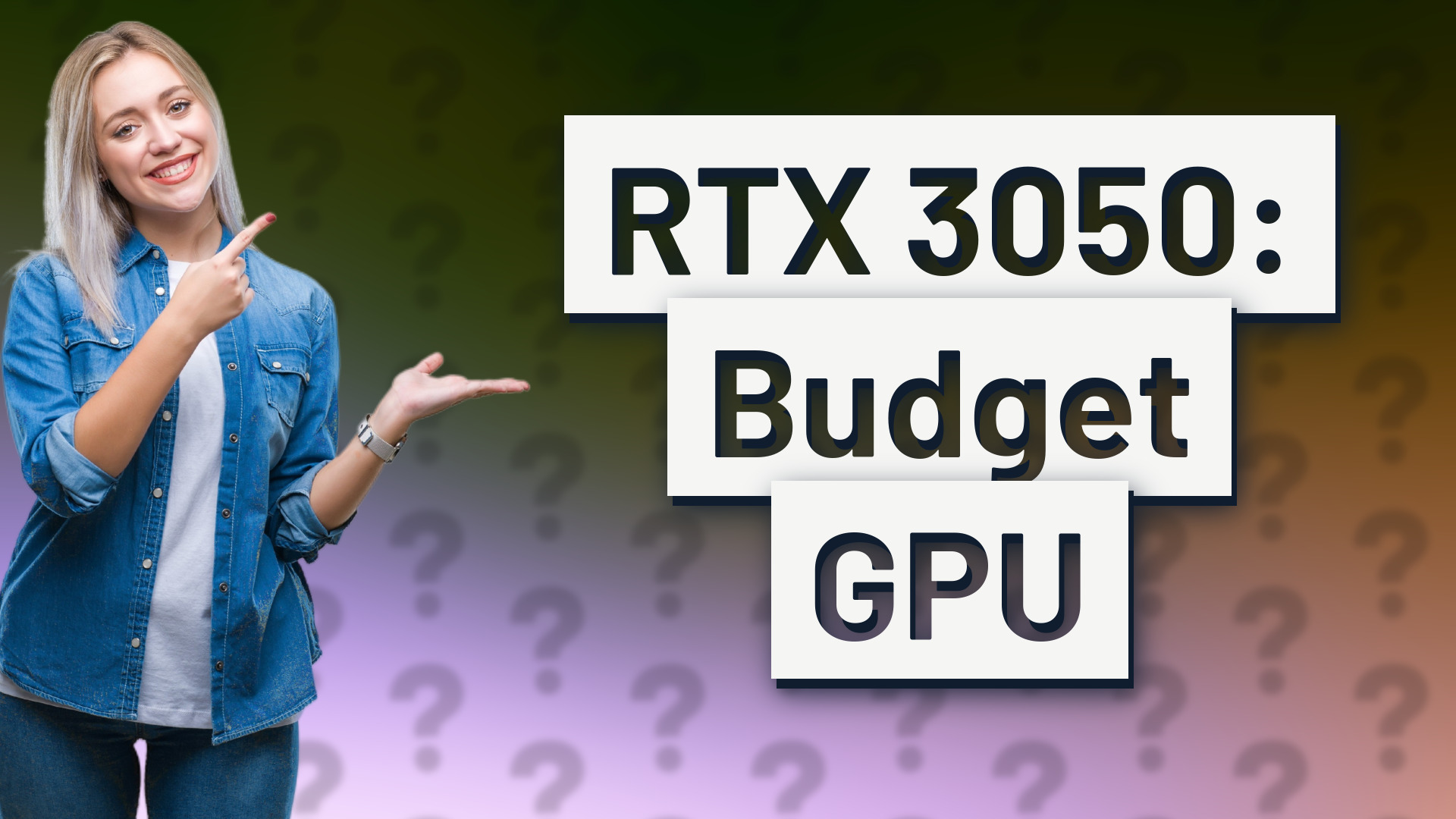 RTX 3050: Budget GPU