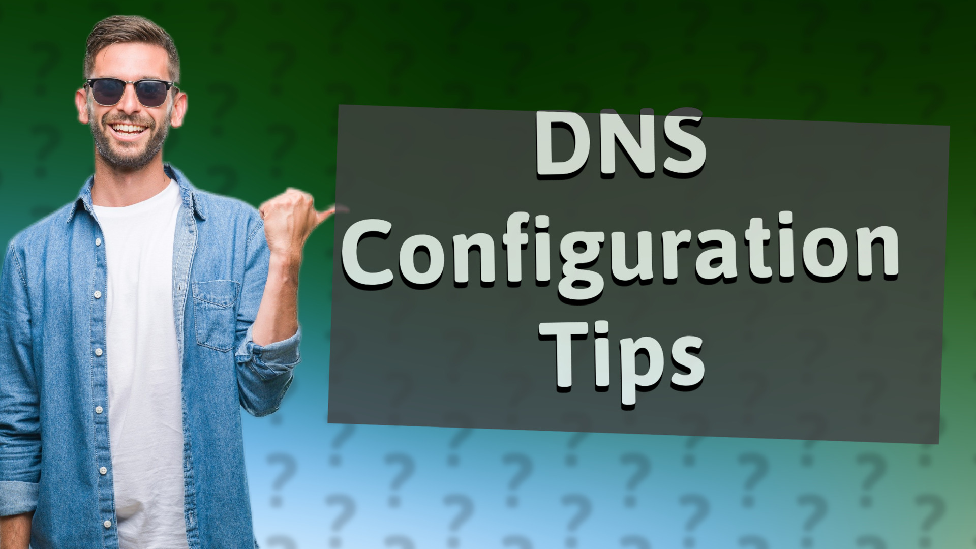 DNS Configuration Tips