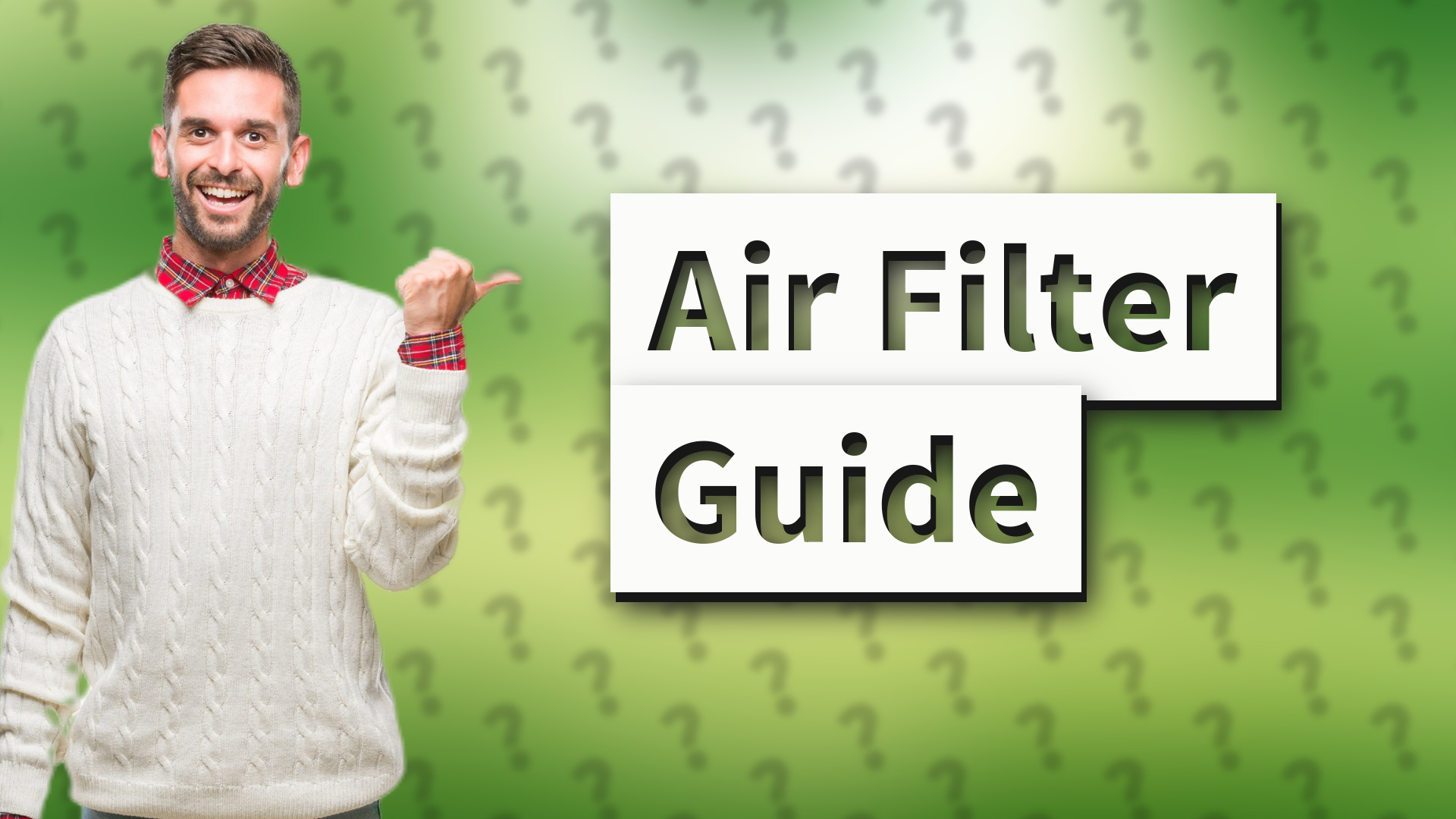 Air Filter Guide