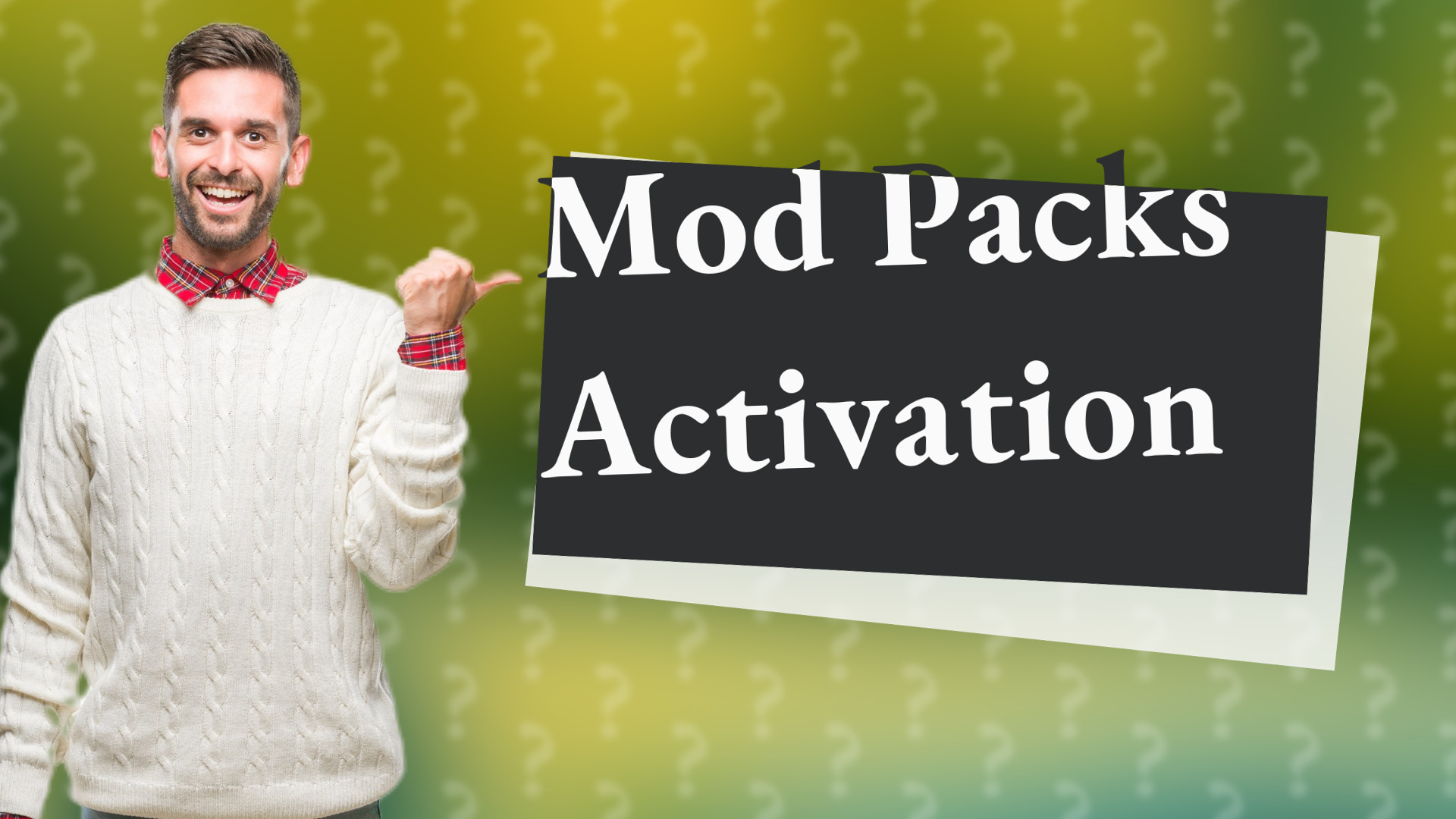Mod Packs Activation