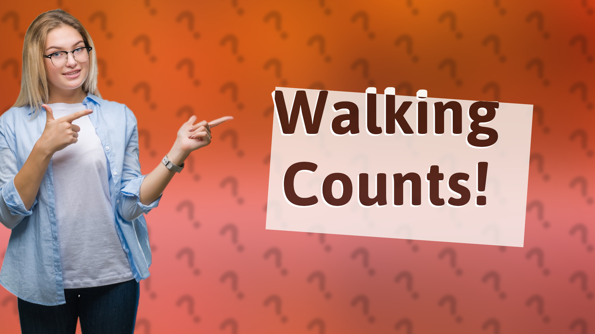 Walking Counts!