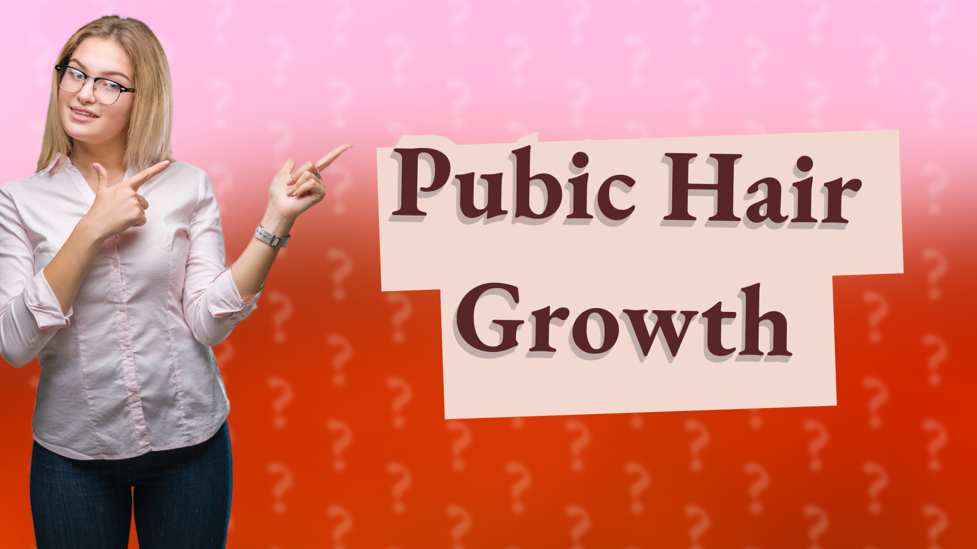 Pubic Hair Growth
