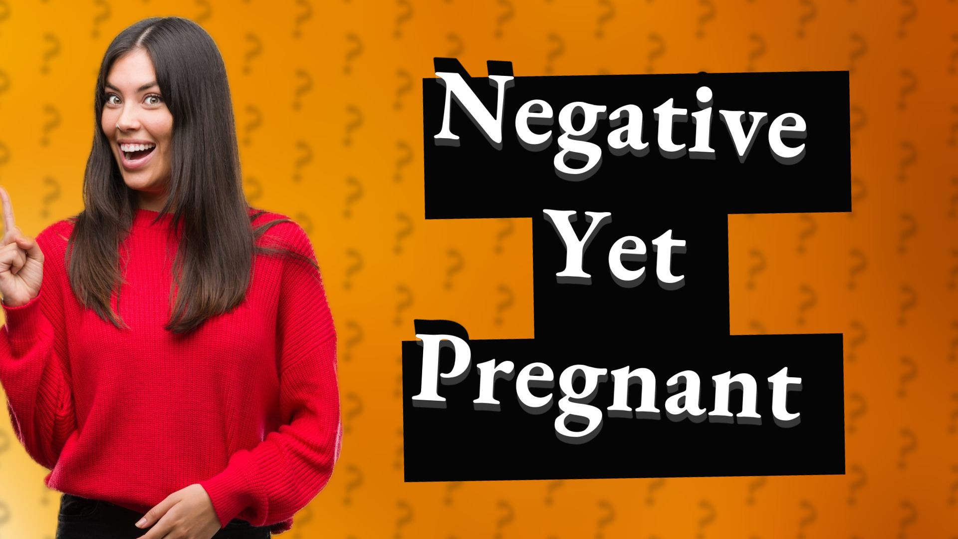 Negative Yet Pregnant