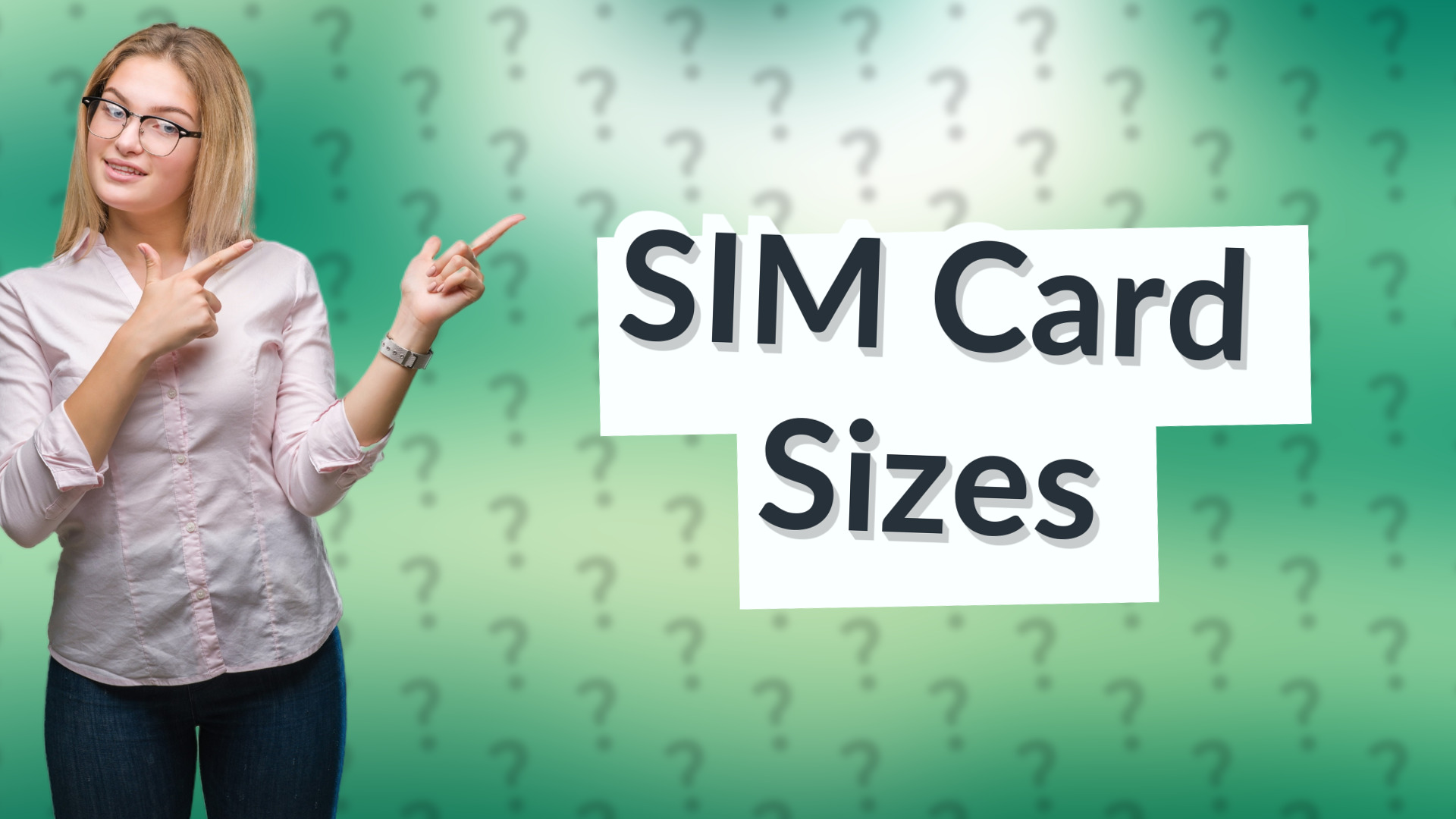 SIM Card Sizes