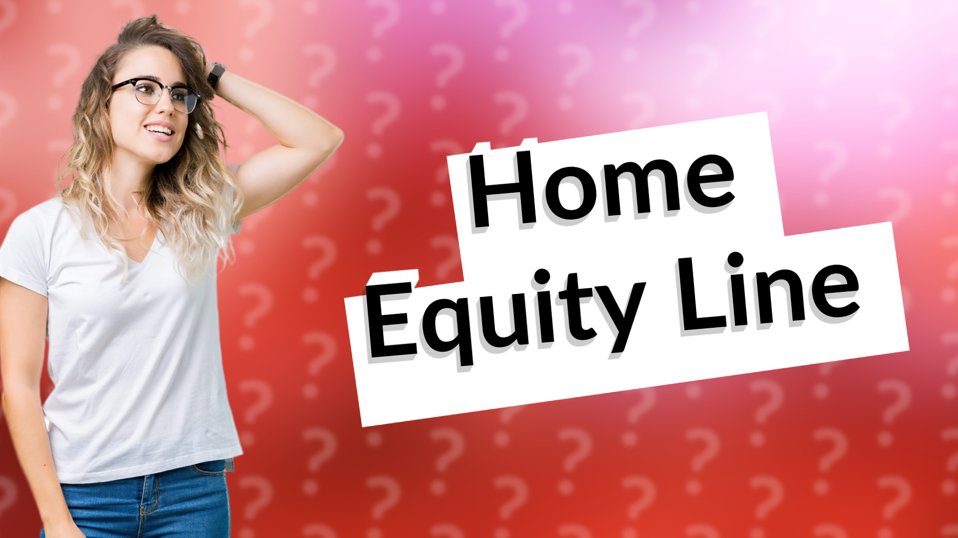 Home Equity Line