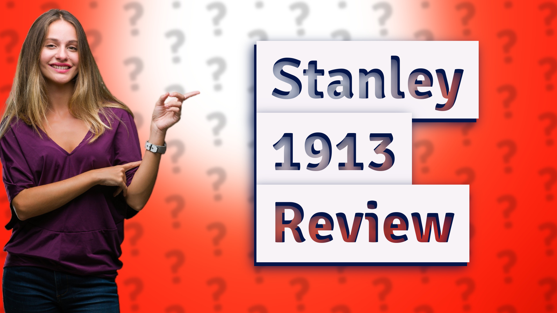 Stanley 1913 Review