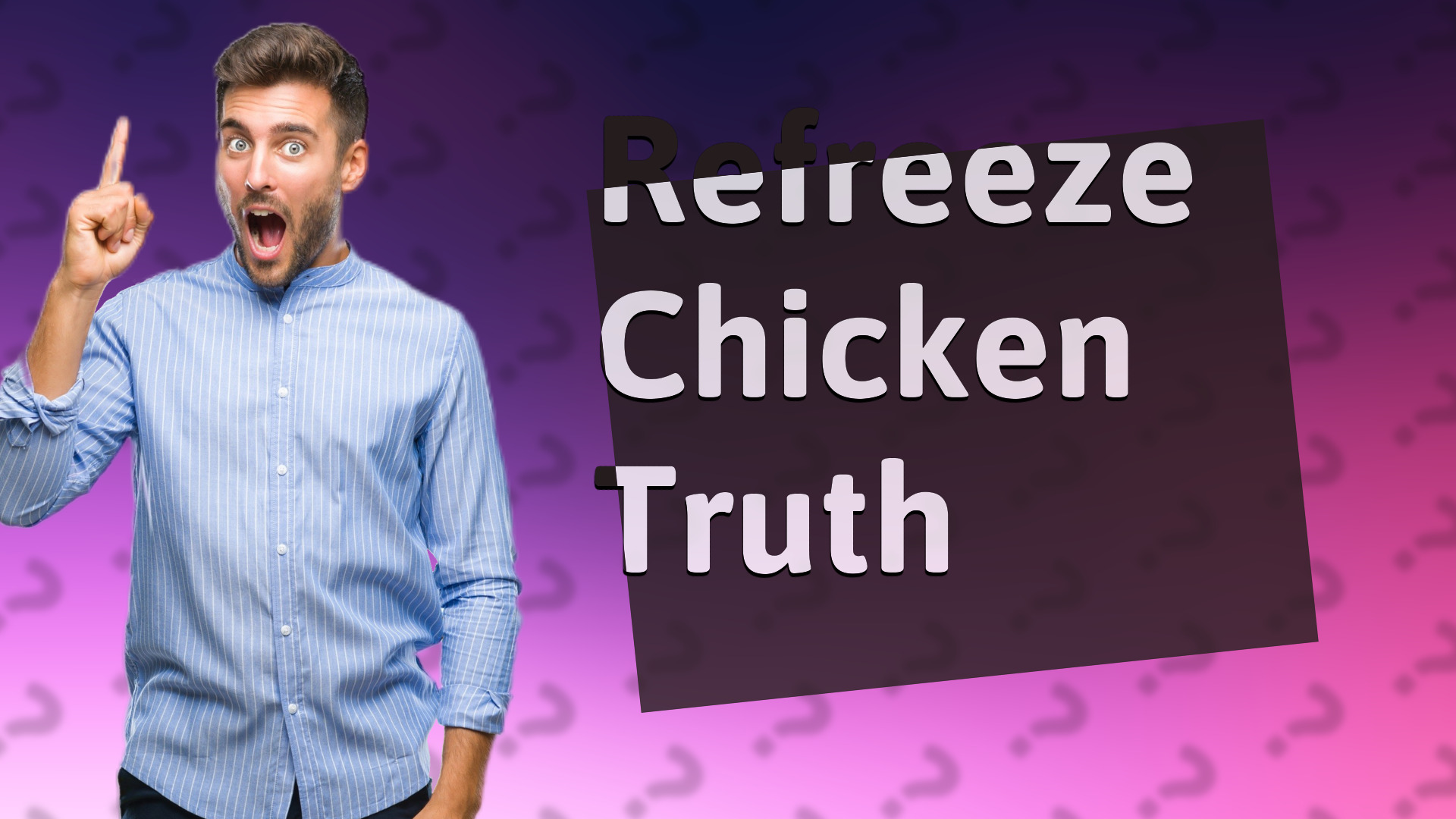Refreeze Chicken Truth