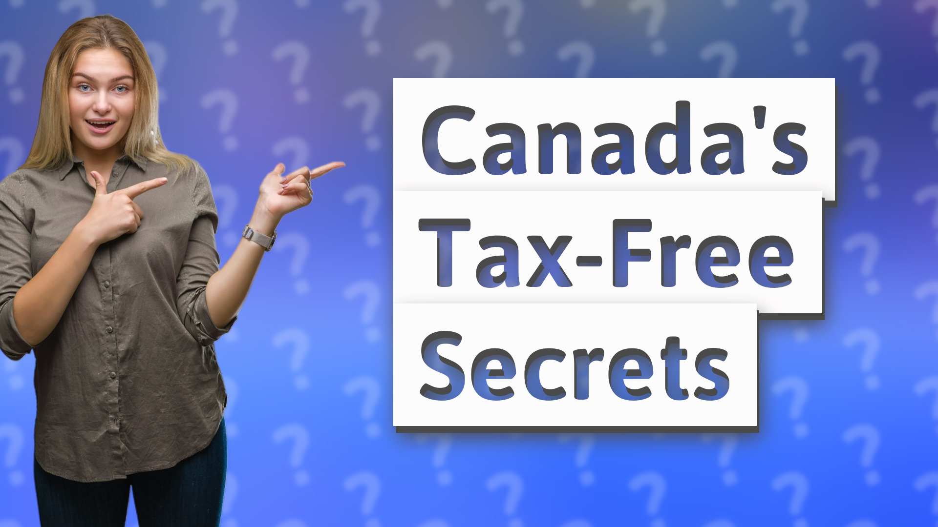 Canada's Tax-Free Secrets