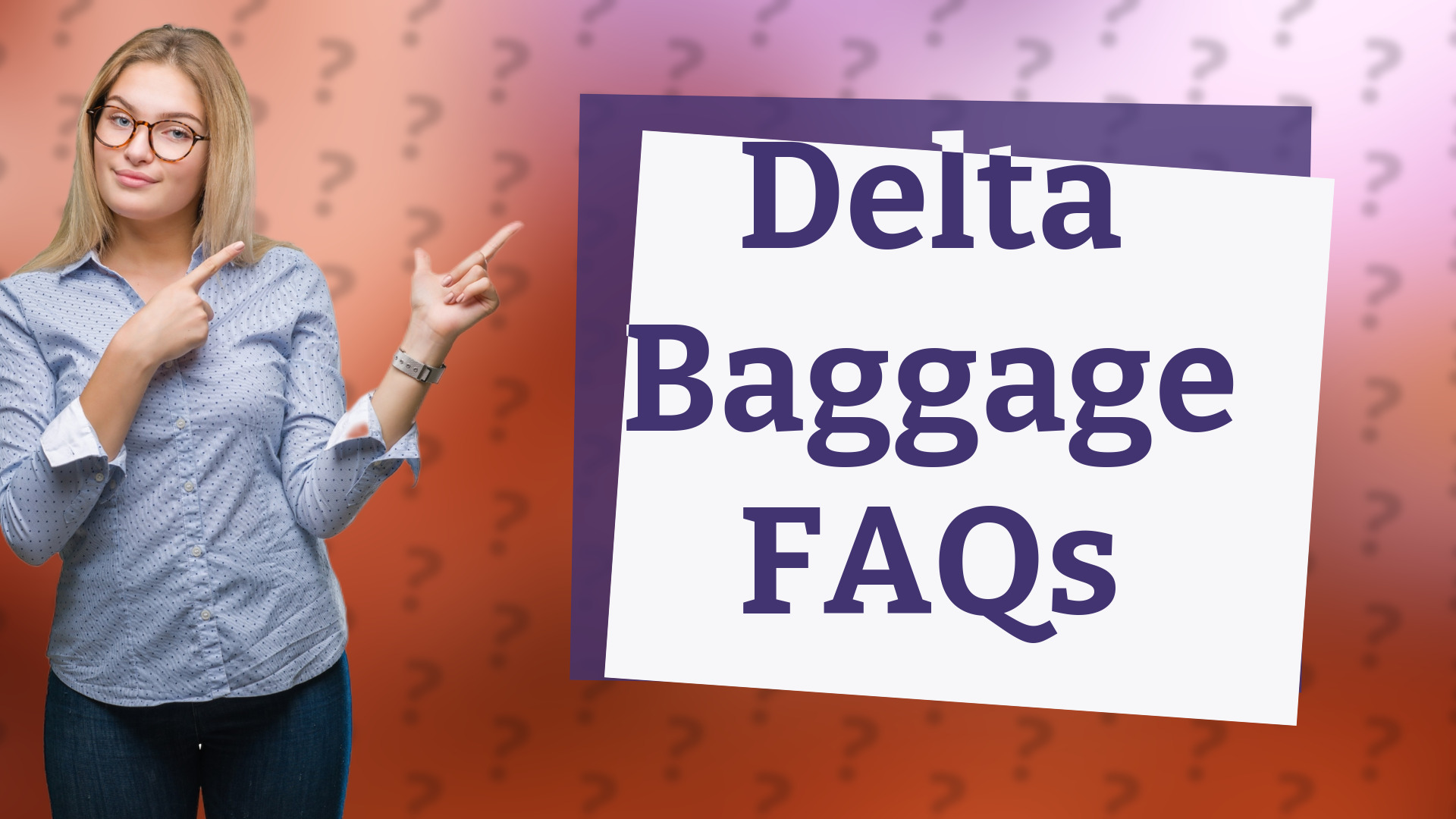 Delta Baggage FAQs