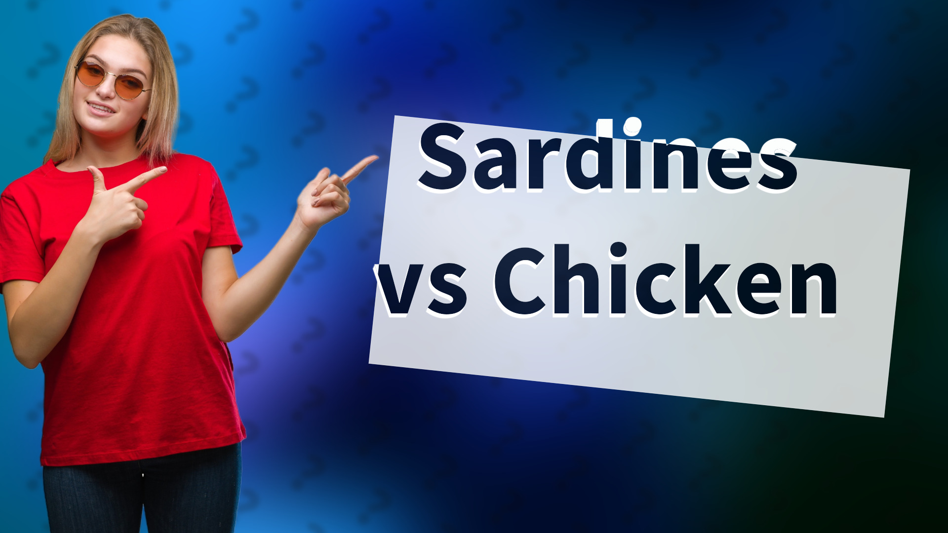 Sardines vs Chicken