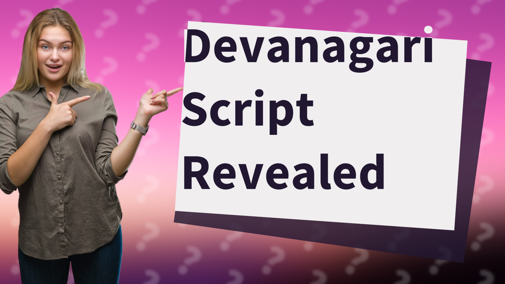 Devanagari Script Revealed