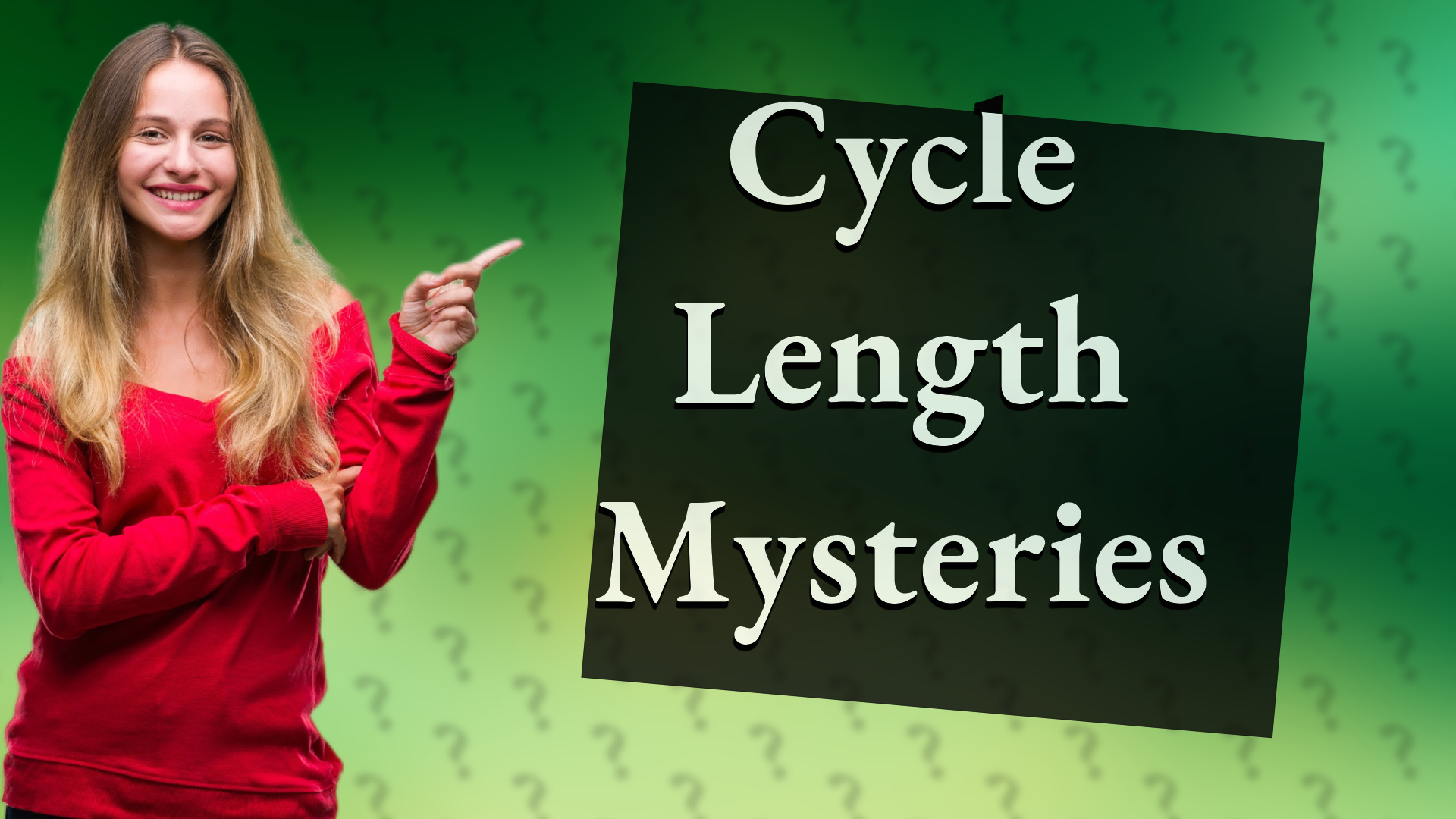 Cycle Length Mysteries