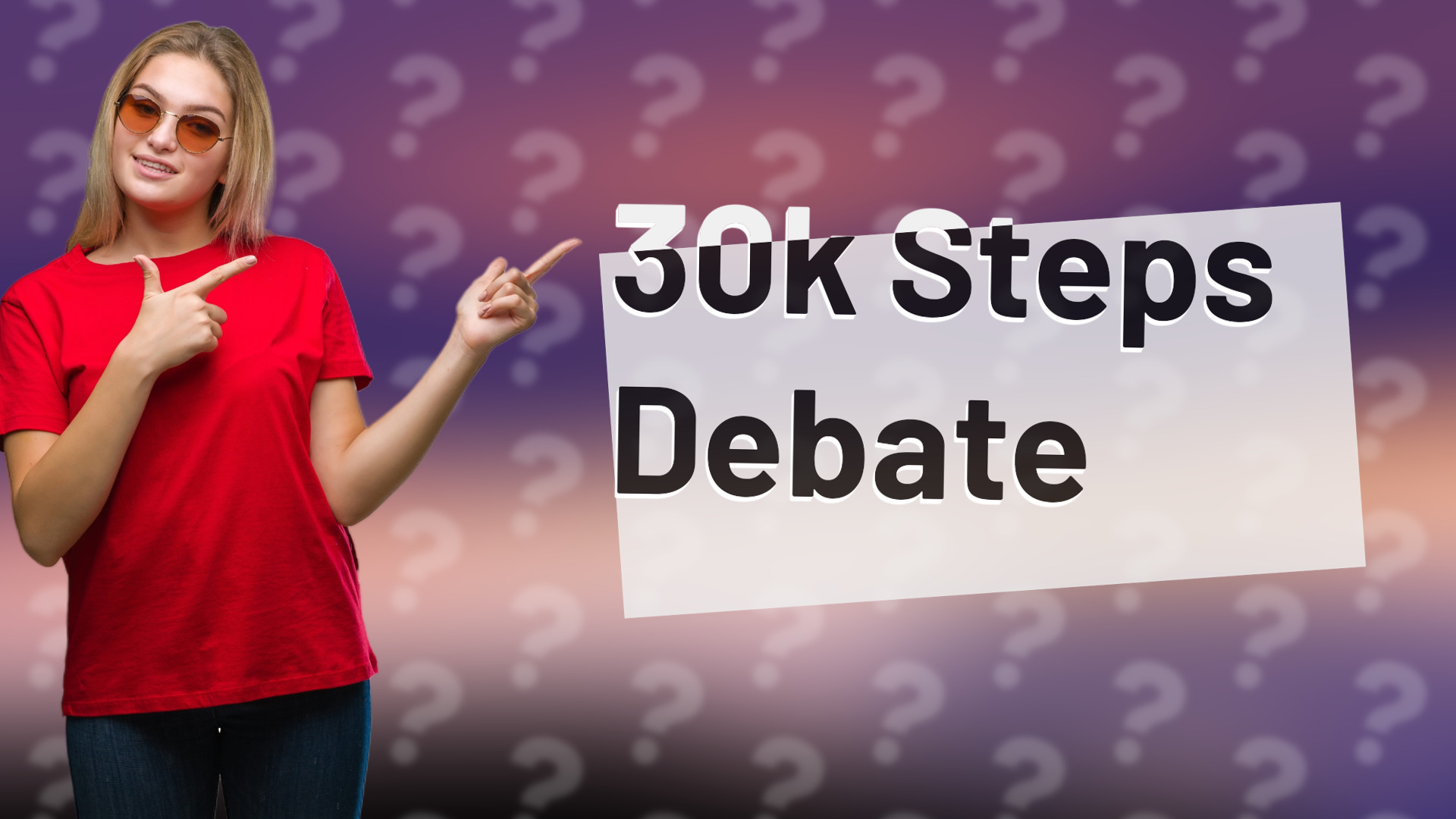 30k Steps Debate