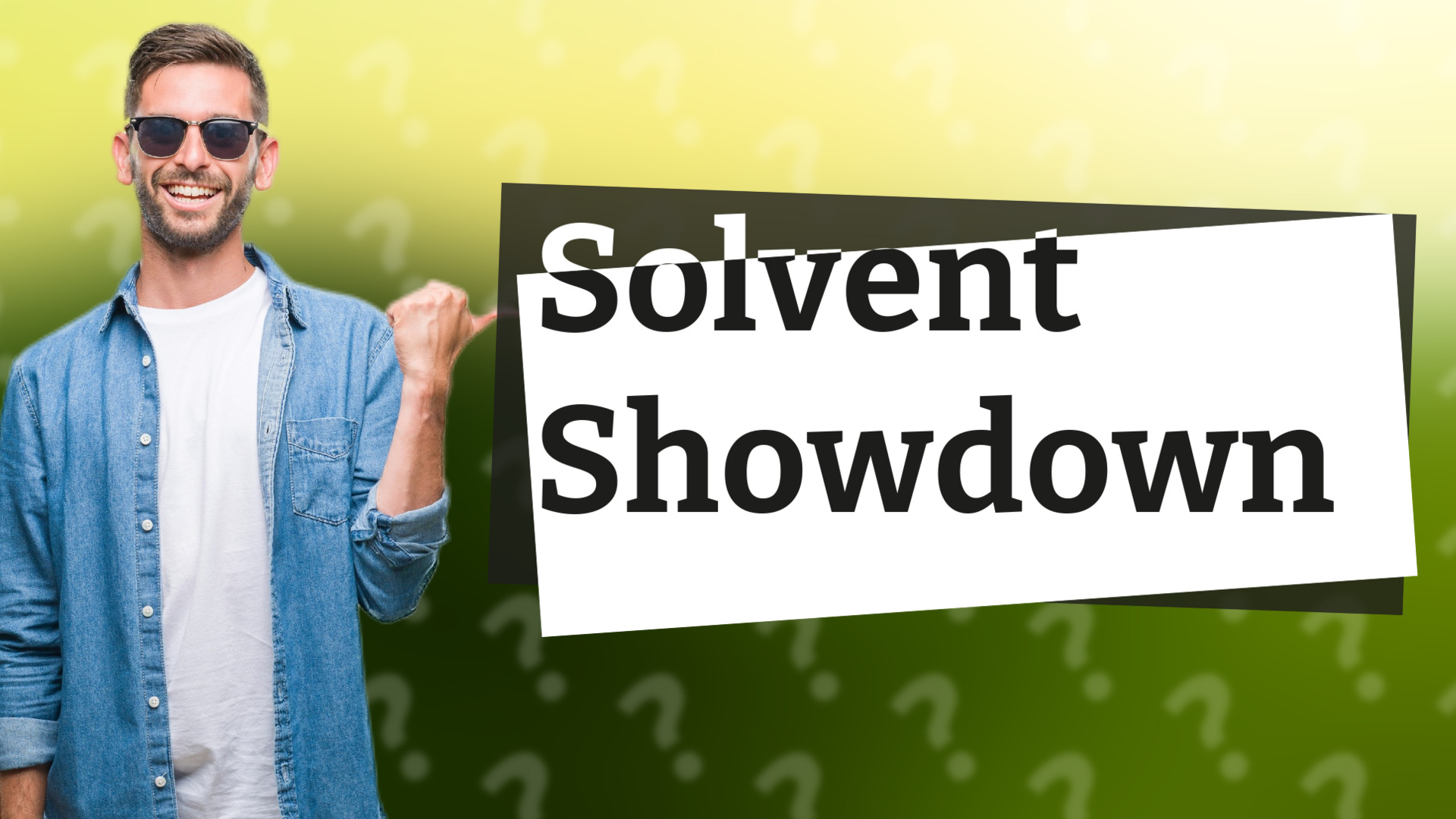 Solvent Showdown